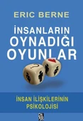 İnsanların Oynadığı Oyunlar - İnsan İlişkilerinin Psikolojisi - 1