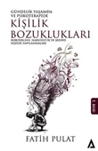 Gündelik Hayatta Ve Psikoterapide Kişilik Bozuklukları - 1
