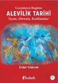 Geçmişten Bugüne Alevilik Tarihi - 1