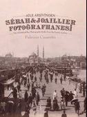 Aile Arşivinden Sebah & Joaillier Fotoğrafhanesi - 1