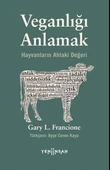 Veganlığı Anlamak Hayvanların Ahlaki Değeri - 1