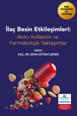 İlaç ve Besin Etkileşimleri: Akılcı Kullanım ve Farmakolojik Perspektifler thumbnail 2