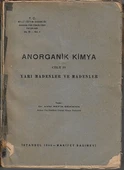 Anorganik Kimya Madensiler - Yarı Madenler ve Madenler 1-2 Cilt Takım Kitap 1944 - 1945 Baskı - İkinci El Kitap Avni Refik Bekman Maarif Basımevi - 2