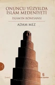 Onuncu Yüzyılda İslam Medeniyeti - 1