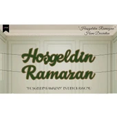 Hoşgeldin Ramazan Kaligrafik Harf Afiş - 3