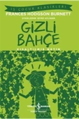 Gizli Bahçe (Kısaltılmış Metin) - Frances Hodgson Burnett - 1
