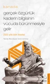 Gerçek Özgürlük Kaderin Bilgisinin Vücuda Bürünmesiyle Gelir - Kanada - Cep Boy - 1