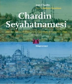 Chardin Seyahatnamesi  İstanbul, Osmanlı Toprakları, Gürcistan, Ermenistan, İran - 1