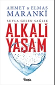 Alkali Yaşam - Suyla Gelen Sağlık - 1