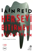 Herşeyi Bitirmeyi Düşünüyorum - 1