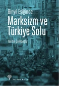 Binyıl Eşiğinde Marksizm ve Türkiye Solu - 1