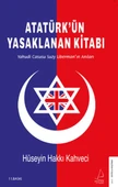 Atatürk’ün Yasaklanan Kitabı - Yahudi Casusu Suzy Liberman’ın Anıları - 1