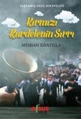 Kırmızı Kurdelenin Sırrı - Yaşanmış Okul Hikayeleri - 1
