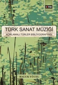 Türk Sanat Müziği  Açıklamalı Türler Bibliyografyası - 1