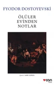 Ölüler Evinden Notlar (Beyaz Kapak) - 1