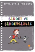 Çıtır Çıtır Felsefe 22 - Şiddet ve Şiddetsizlik - 1