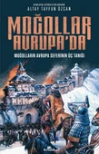 Moğollar Avrupa'da - Moğolların Avrupa Seferinin Üç Tanığı (1241-1242) - Avrupa Tarihi Dizisi - 1