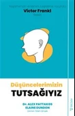 Düşüncelerimizin Tutsağıyız - 1