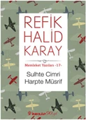 Memleket Yazıları 17 - Sulhte Cimri Harpte Müsrif - 1