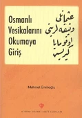 Osmanlı Vesikalarını Okumaya Giriş - 1