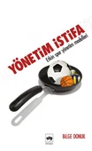 Yönetim İstifa-Etkin Spor Yönetim Teknikleri - 1
