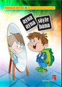 Ayna Ayna Söyle Bana / Değerler Eğitimi Öz Değerlendirme Testleri - 1