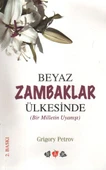 Beyaz Zambaklar Ülkesinde - 1