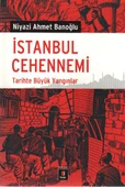 İstanbul Cehennemi  Tarihte Büyük Yangınlar - 1