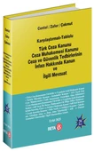 Türk Ceza Kanunu Ceza Muhakemesi Kanunu Ceza ve Güvenlik Tedbirlerinin İnfazı Hakkında Kanun ve İlgi - 1
