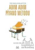 Yeni Başlayanlar İçin Adım Adım Piyano Metodu - 1