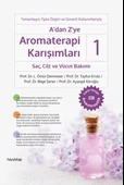 A'dan Z'ye Aromaterapi Karışımları 1 - SaçCilt ve Vücut Bakımı - 1