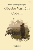 Göçebe Varlığın Çobanı - 1