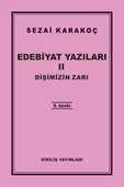 Edebiyat Yazıları 2 - Dişimizin Zarı - 1