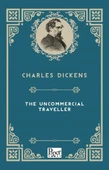 The Uncommercial Traveller (İngilizce Kitap) - 1