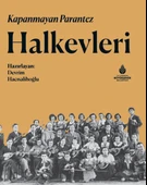 Kapanmayan Parantez Halkevleri - 1