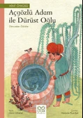 Açgözlü Adam ile Dürüst Oğlu – Dünyadan Öyküler - 1