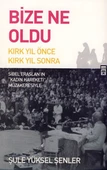Bize Ne Oldu - 1