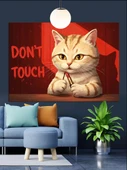 DON'T TOUCH Kedi Portresi Dekoratif Kanvas - Mdf Ahşap Tablo - 1