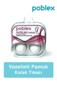 POBLEX Vazelinli Pamuk Kulak Tıkacı - Kulak Koruyucu Tıpası 2'li - 1