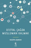 Dijital Çağda Müslüman Kalmak - 1