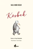 Kösbek - Yalnız ve Yaşlı Köstebek - 1