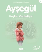 Ayşegül Serisi 42 - Kuşları Keşfediyor - 1