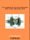 ATV Kanuni BS Vulcan Şanzıman Geri Vites Yön Dişli Seti – 14/41 Diş 4x4 Tırnaklı thumbnail 1
