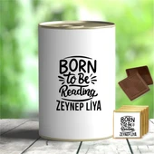 Kişiye Özel Born To Be Reading Hediyelik Çikolata Konservesi - MK08 - 1