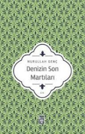 Denizin Son Martıları Nurullah Genç Timaş Yayınları - 1