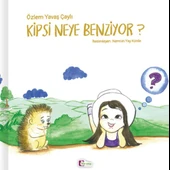Kipsi Neye Benziyor? - 1
