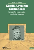Küçük Asya’nın Tarihöncesi: Karmaşık Avcı-Toplayıcılardan Erken Kentsel Toplumlara - 1
