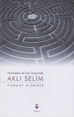 Muhasebe ve İnşa Sürecinde Aklı Selim - 1
