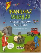 İnanılmaz Buluşlar Modern Dünyayı İnşa Etmek - 1