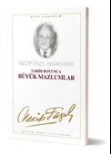 Tarih Boyunca Büyük Mazlumlar Necip Fazıl Bütün Eserleri Cilt: 28 - 1